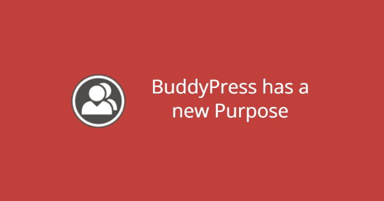 buddypress has a new purpose