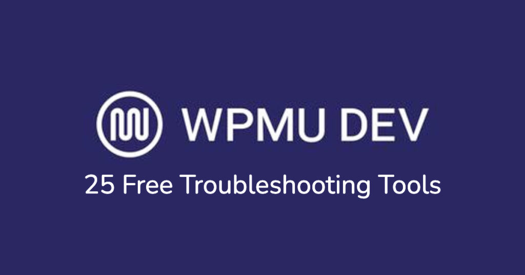 25 Free Troubleshooting Tools