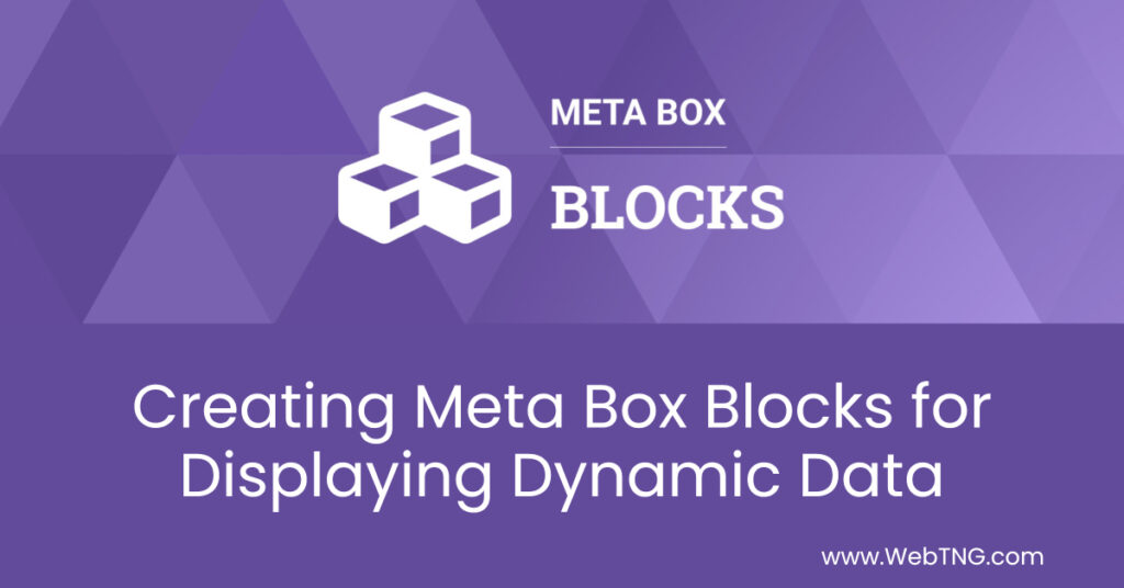 Meta Box Blocks For Displaying Dynamic Data Fb