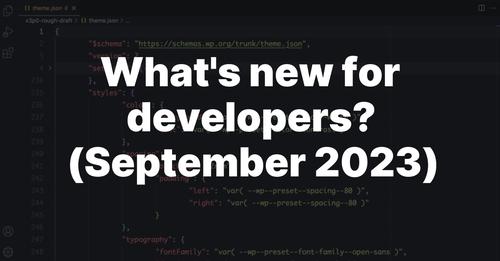 what is new for developers