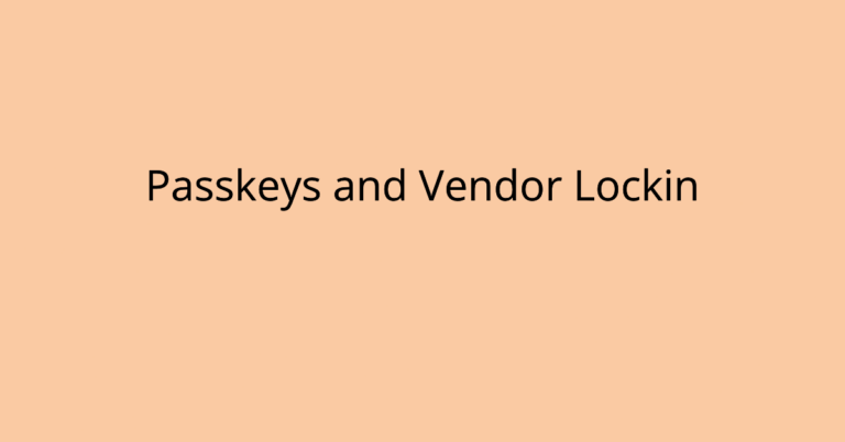 Passkeys And Vendor Lockin