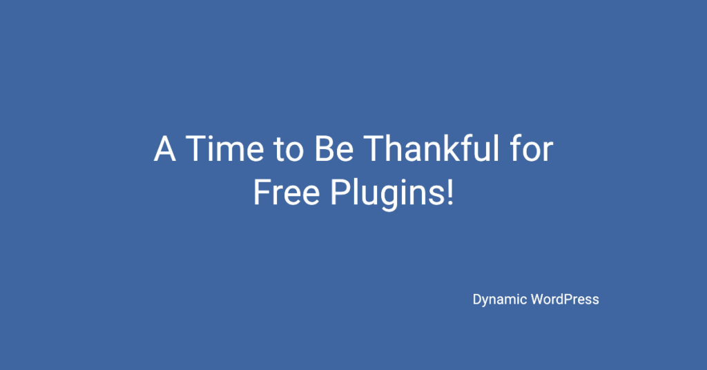 Thankful For Free Plugins