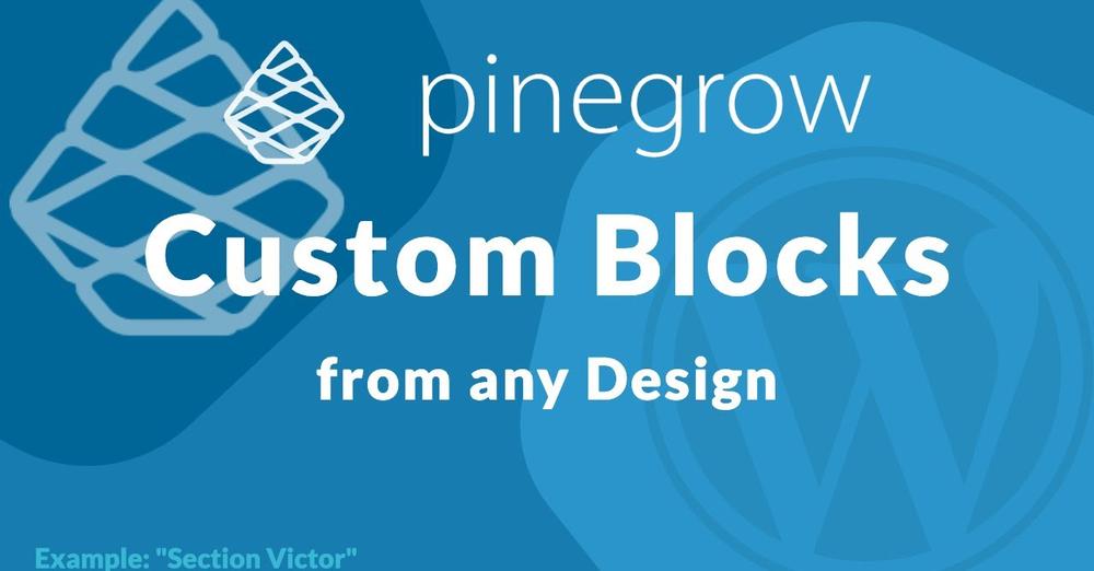 Build Custom Blocks With Pinegrow