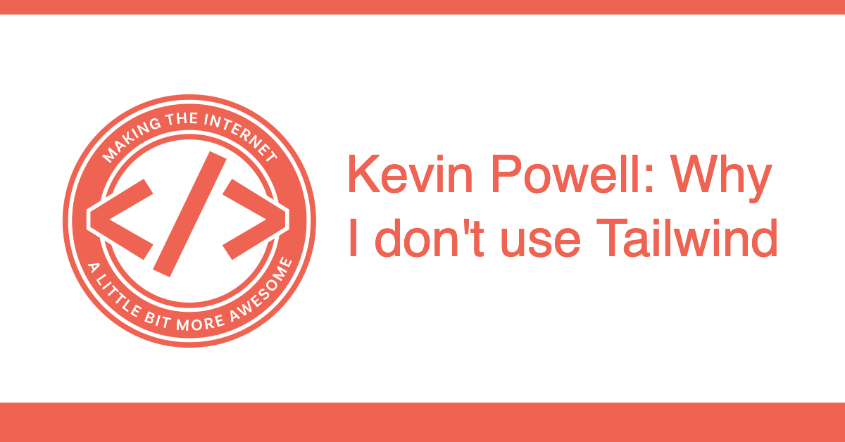 Kevin Powell On Tailwind