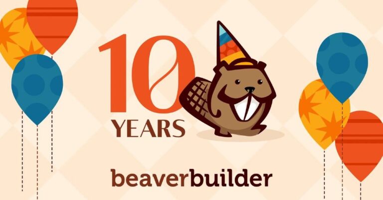 Beaver Builder 10 Years Old