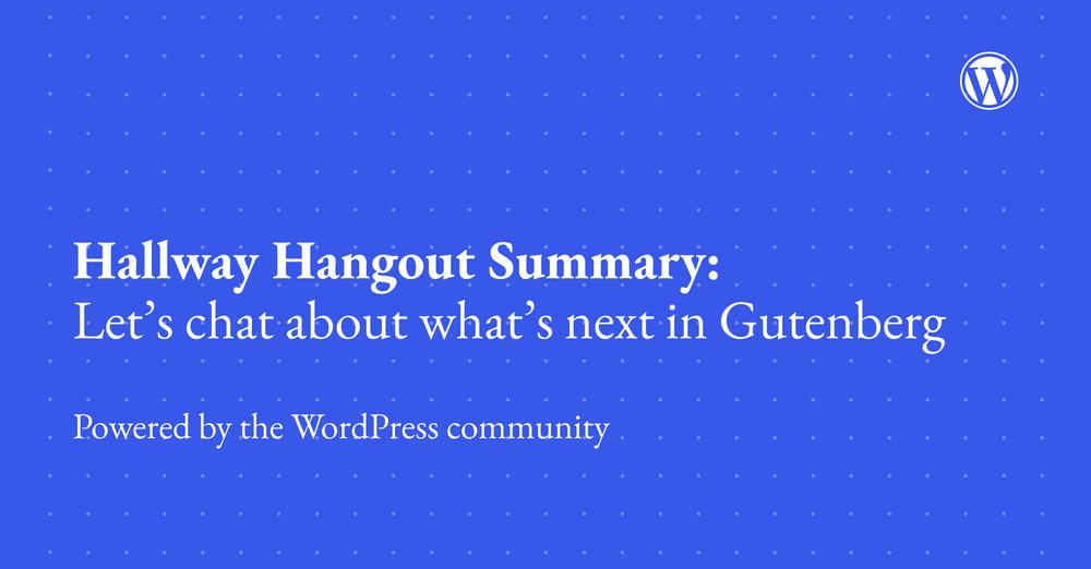 What Is Next In Gutenberg