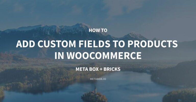 Custom Fields And Woo Products
