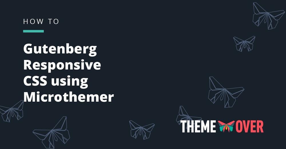 Microthemer Gutenberg Support