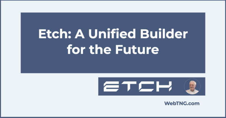 etch a unified builder for the future