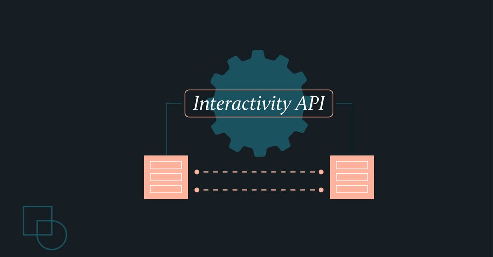 introduction to the interactivity api