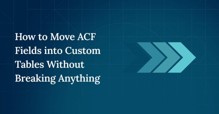 using custom tables for acf fields